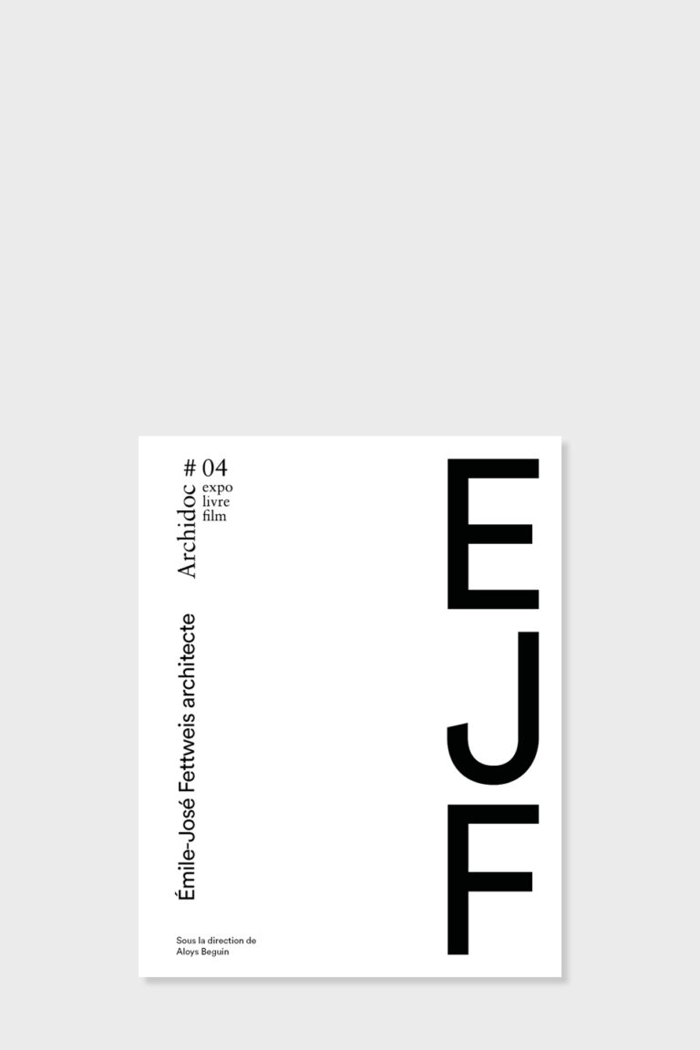 Archidoc #04 – Emile-José Fettweis architecte